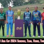 महिला टी20 एशिया कप 2024 शेड्यूल, टीम, प्लेयर्स और विनर्स लिस्ट | Women’s t20 Asia Cup 2024 Schedule, Team, Venue, Time, Point Table